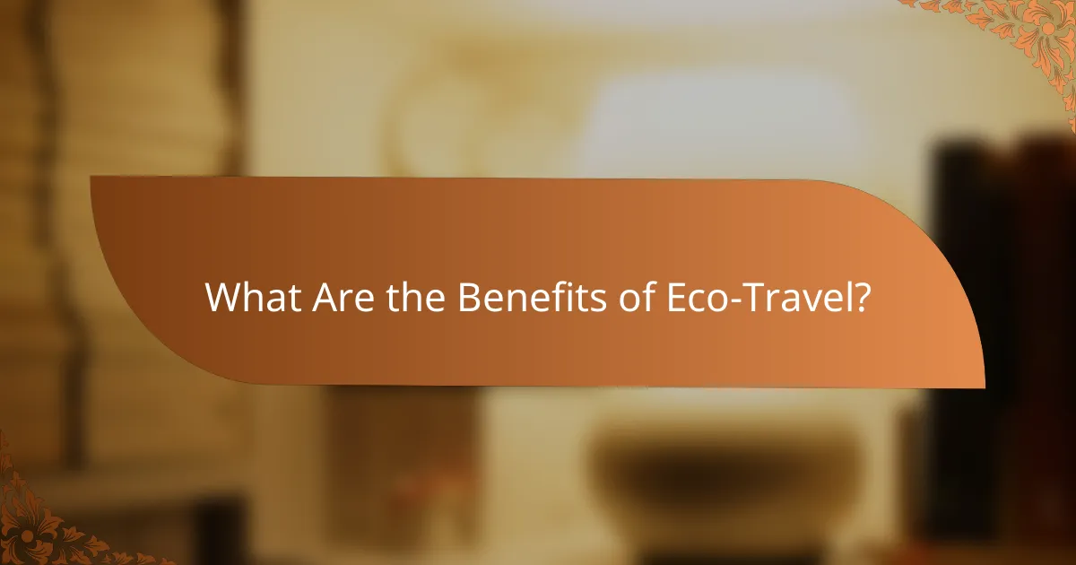 What Are the Benefits of Eco-Travel?