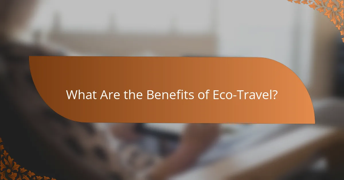 What Are the Benefits of Eco-Travel?